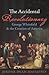 The Accidental Revolutionary by Jerome Dean Mahaffey