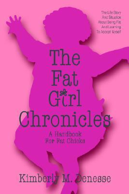 Capa do Livro The Fat Girl Chronicles: A Handbook For Fat Chicks