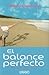 El balance perfecto (Spanish Edition)