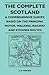 The Complete Scotland - A Comprehensive Survey, Based on the ... by J.D. Mackie