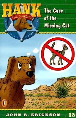 The Case of the Missing Cat (Hank the Cowdog, #15)