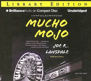 Mucho Mojo: A Hap and Leonard Novel