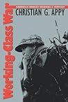 Working-Class War: American Combat Soldiers and Vietnam