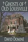 Ghosts of Old Lou...