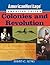 American Heritage, American Voices: Colonies and Revolution