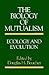 The Biology of Mutualism: Ecology and Evolution