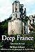 Deep France: Tales from the Loir