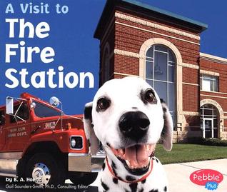 A Visit to the Fire Station (Pebble Plus)