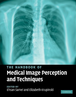 The Handbook of Medical Image Perception and Techniques (Hardcover)