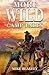 More Wild Camp Tales