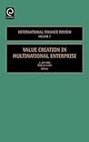 Value Creation in Multinational Enterprise (International Finance Review, 7)