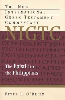 The Epistle to the Philippians (The New International Greek Testament Commentary)