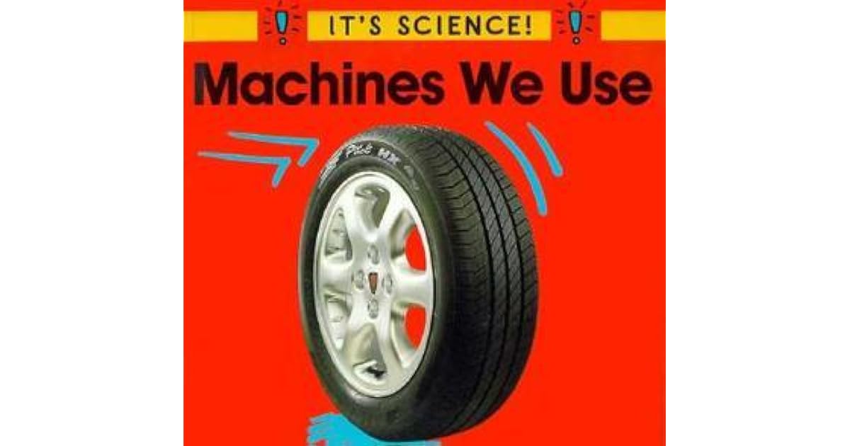 Machines We Use by Sally Hewitt
