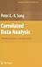 Correlated Data Analysis: Modeling, Analytics, and Applications (Springer Series in Statistics)
