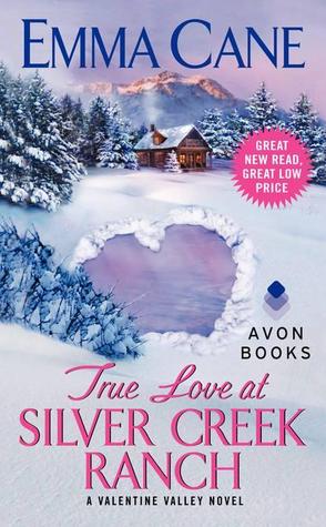 True Love at Silver Creek Ranch (Valentine Valley, #2)