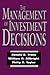 The Management of Investment Decisions