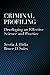 Criminal Profiling: Developing an Effective Science And Practice (LAW AND PUBLIC POLICY: PSYCHOLOGY AND THE SOCIAL SCIENCES)