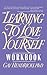 Learning to Love Yourself Workbook by Gay Hendricks