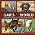 It's A Lab's World: An Illustrated Collection of Everything Labrador Retriever