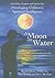 A Moon on Water: Activities...
