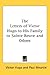 The Letters of Victor Hugo to His Family to Sainte Beuve and Others