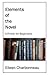 Elements of the Novel, A Pr...