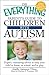 The Everything Parent's Guide to Children with Autism by Adelle Jameson Tilton