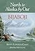 Bijaboji: North to Alaska by Oar