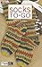 Socks To Go (Leisure Arts #75343)
