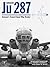 Junkers Ju 287: Germany's Forward Swept Wing Bomber