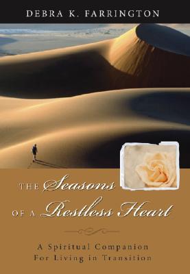 The Seasons of a Restless Heart: A Spiritual Companion for Living in Transition (Hardcover)