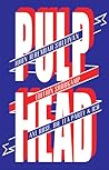 Pulphead by John Jeremiah Sullivan