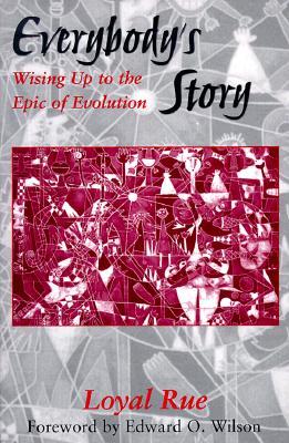Everybody's Story: Wising Up to the Epic of Evolution (Philosophy and Biology)
