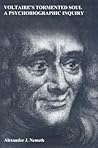 Voltaire's Tormented Soul by Alexander J. Nemeth