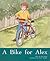A Bike for Alex by Rigby