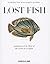 Lost Fish: Anthologies of t...