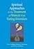 Spiritual Approaches in the Treatment of Women with Eating Di... by P. Scott Richards