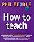 How to Teach by Beadle