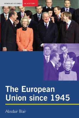 The European Union since 1945 (Paperback)