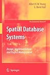 Spatial Database Systems: Design, Implementation and Project Management (GeoJournal Library, 87) Spatial Database Systems: Design, Implementation and Project Management (GeoJournal Library, 87)