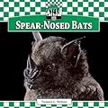 Spear-nosed Bats