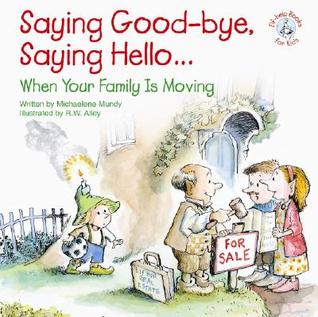 Saying Good-Bye, Saying Hello (Paperback)