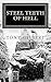 Steel Teeth of Hell: Chronicle of a WWII tank crew