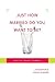 Just How Married Do You Want to Be?: Practicing Oneness in Marriage