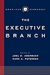 The Executive Branch (Institutions of American Democracy)
