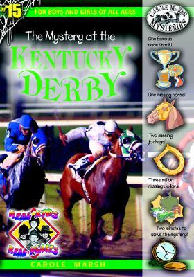 The Mystery at the Kentucky Derby (Real Kids! Real Places! (Paperback))