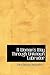 A Woman's Way Through Unknown Labrador by Mina Benson Hubbard