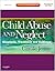 Child Abuse and Neglect: Diagnosis, Treatment and Evidence - Expert Consult: Online and Print