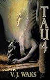 TAU 4 by Victoria Waks TAU 4 by Victoria Waks
