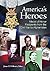 America's Heroes: Medal of Honor Recipients from the Civil War to Afghanistan